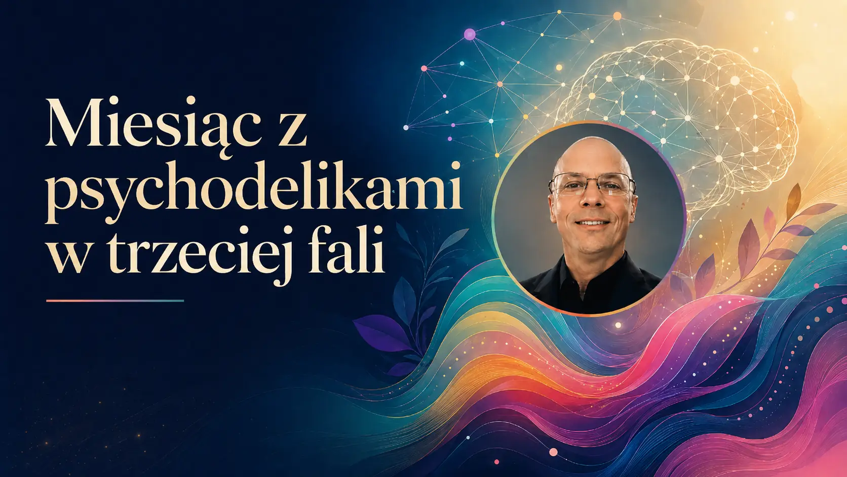 Miesiąc z psychodelikami w trzeciej fali terapii poznawczo-behawioralnych