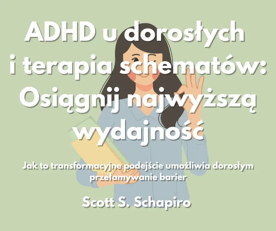 Terpaia schematów w ADHD