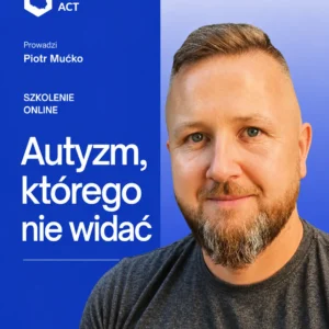 Przemysław Mućko, prowadzący szkolenie o nierozpoznanym autyzmie u dorosłych