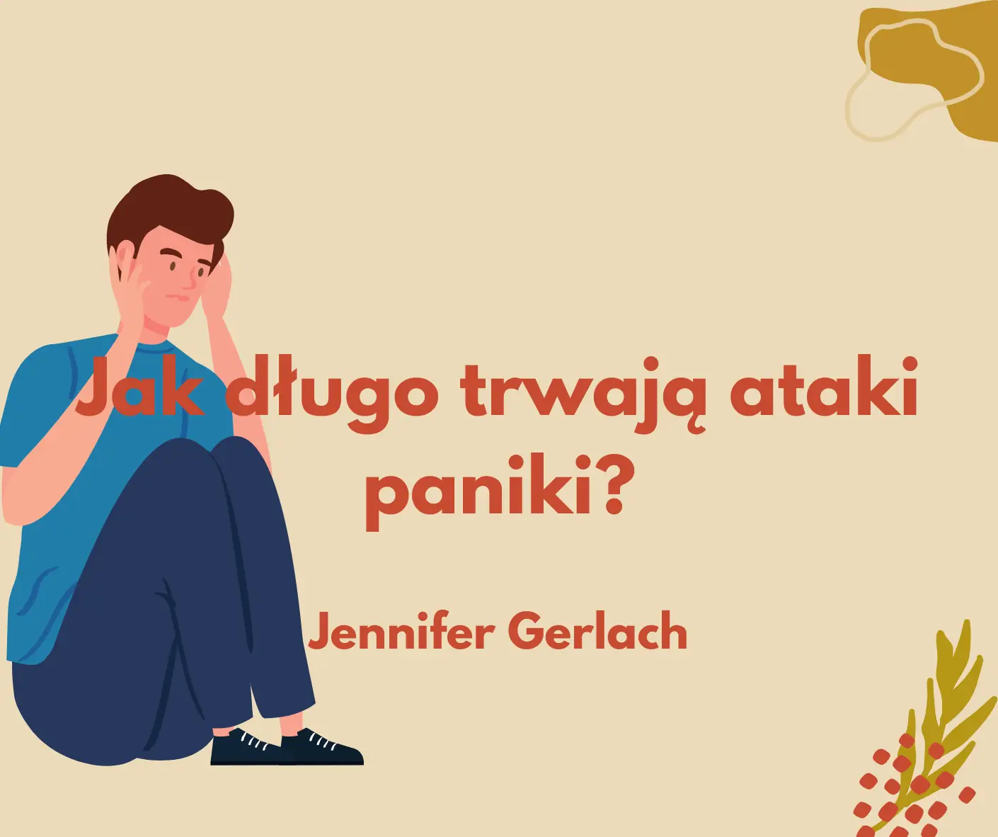 Jak długo trwają ataki paniki